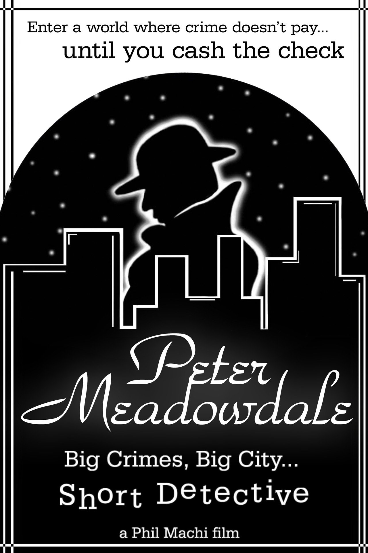 Peter Meadowdale: Big Crimes, Big City, Short Detective filmaffisch