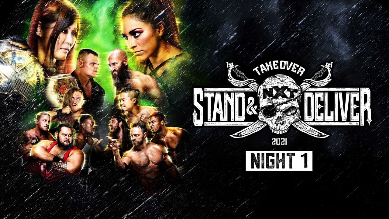 WWE NXT - Season 15 Episode 15 : April 7, 2021 - NXT TakeOver: Stand & Deliver - Night 1