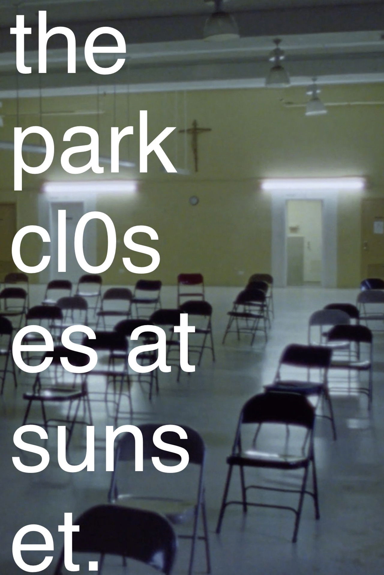 The Park Closes at Sunset. poster