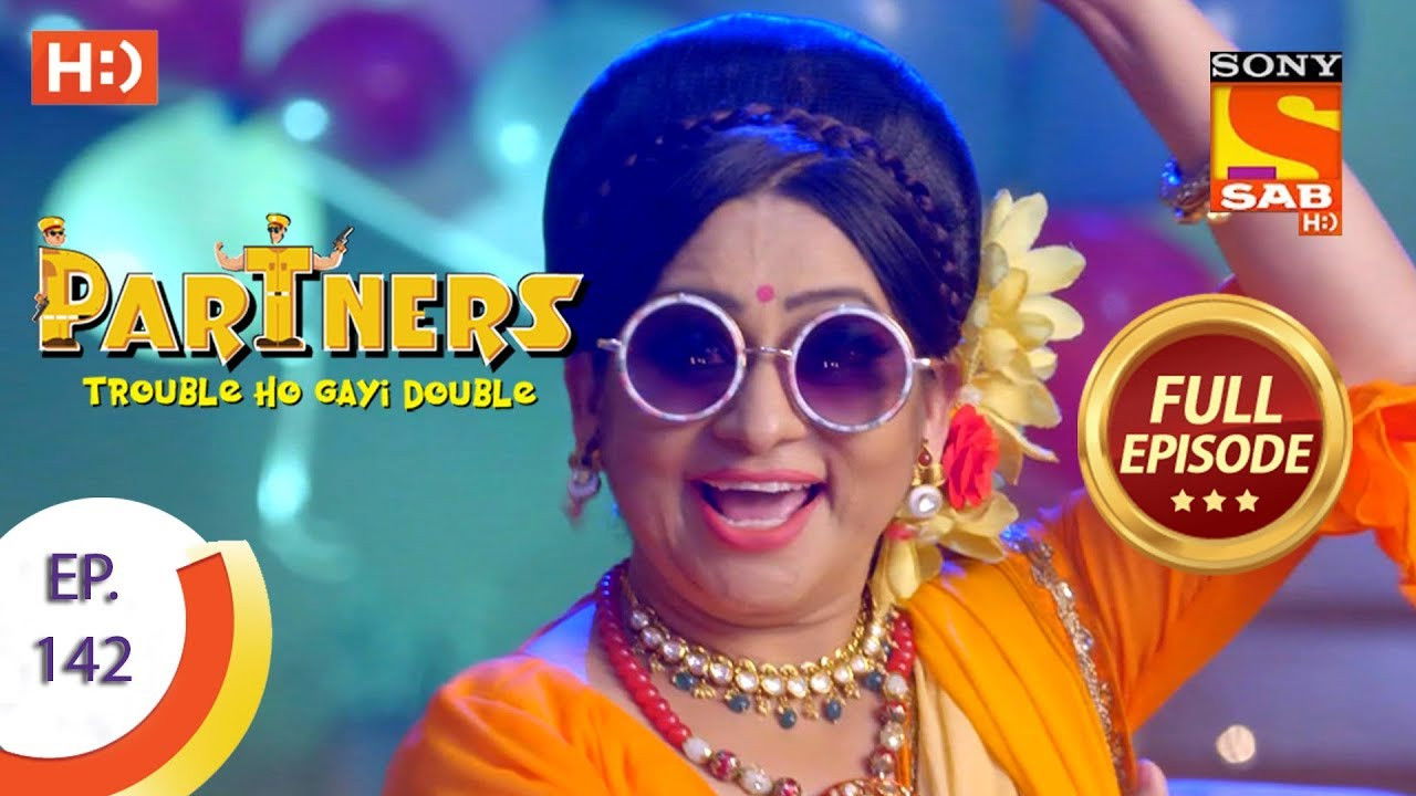 Partners - Trouble Ho Gayi Double — Épisode 142