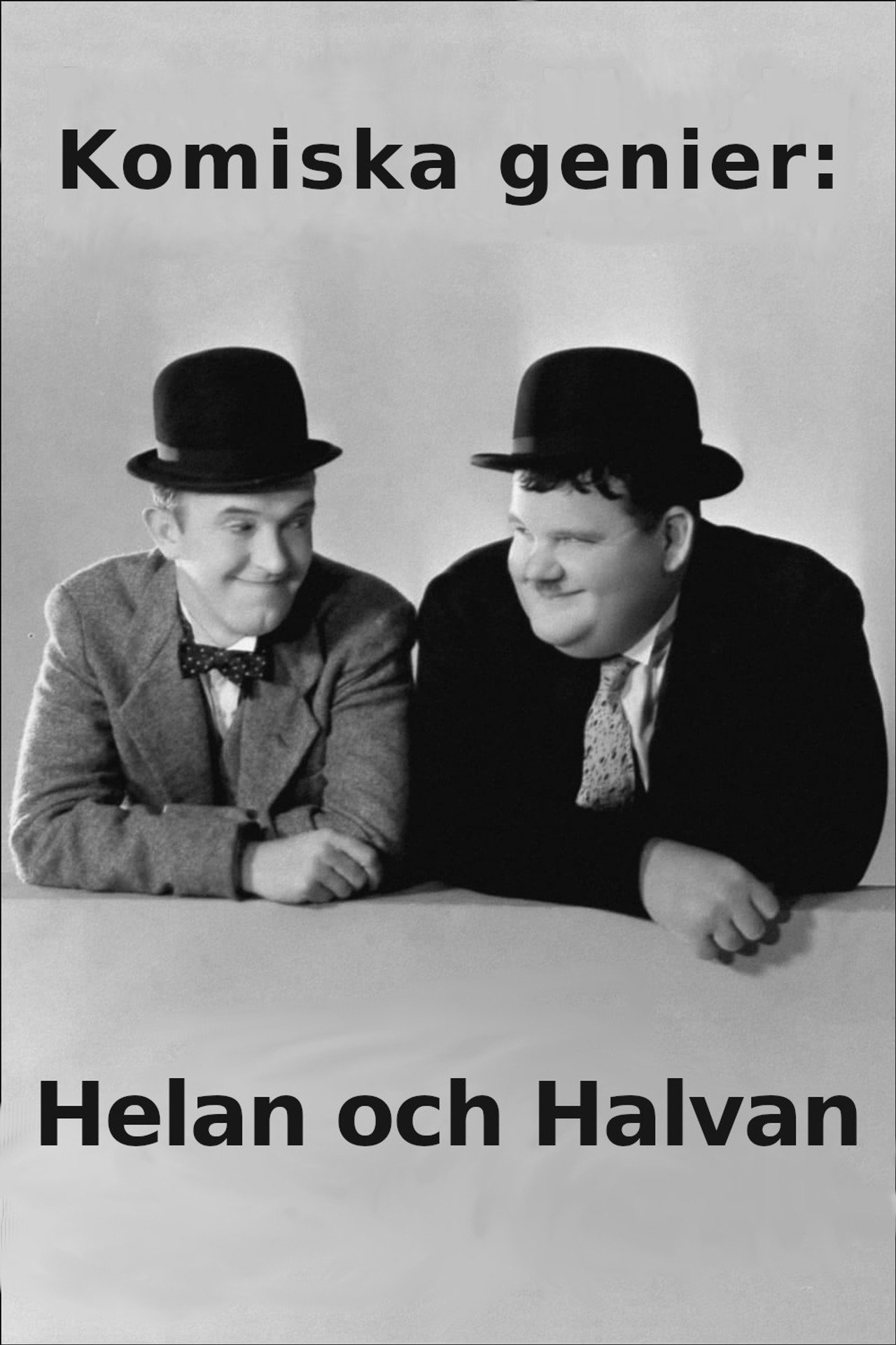 Komiska genier: Helan och Halvan filmaffisch