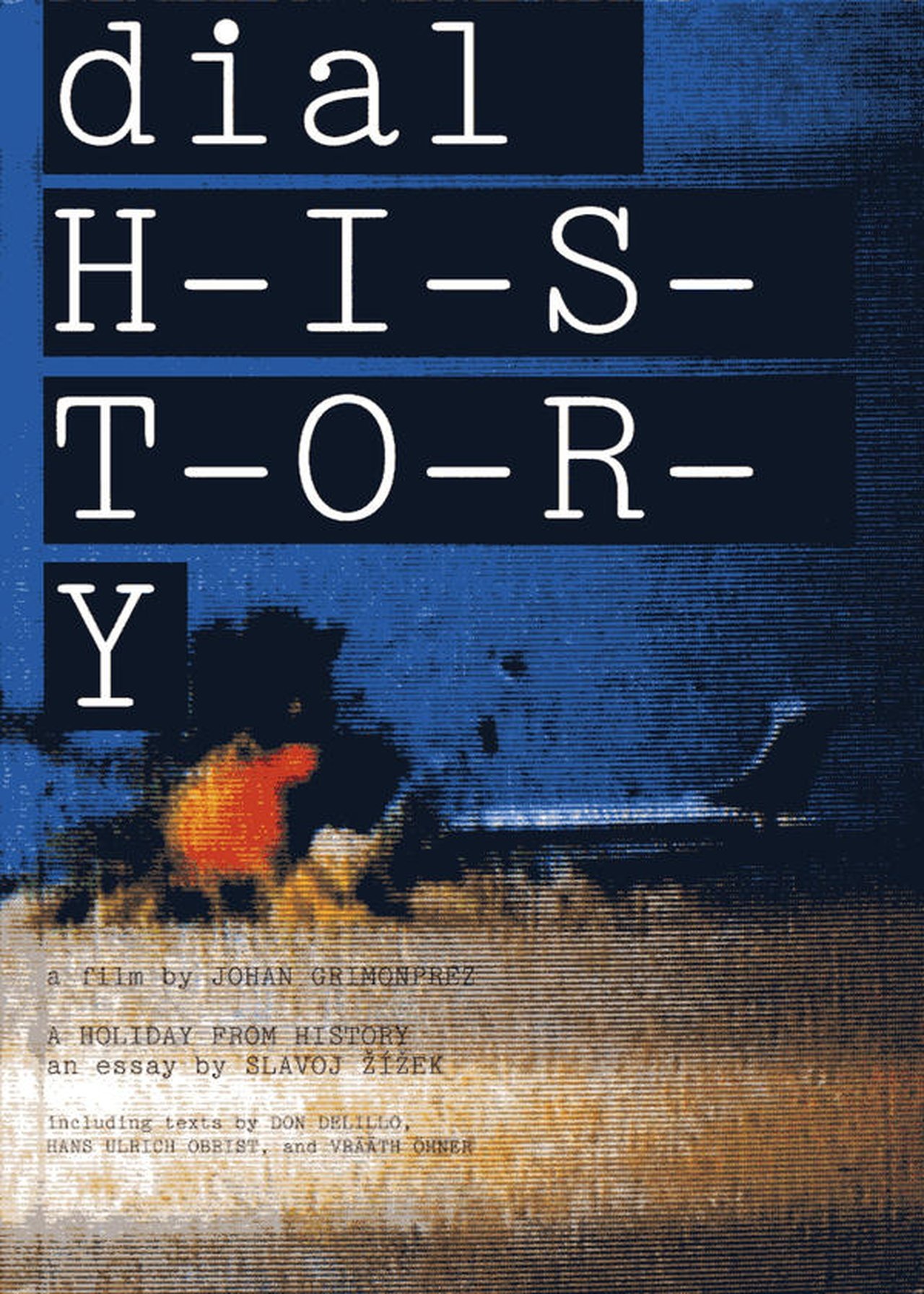 Dial H-I-S-T-O-R-Y Dial H-I-S-T-O-R-Y