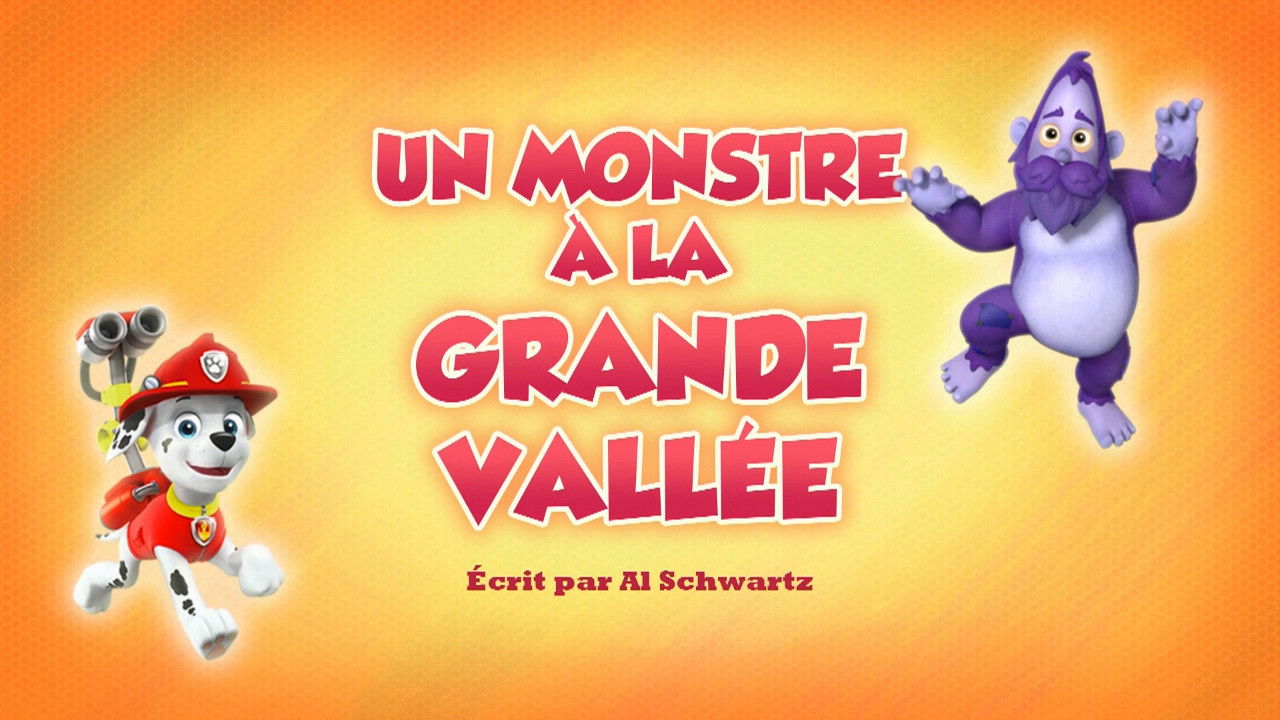 Un Monstre à la Grande Vallée