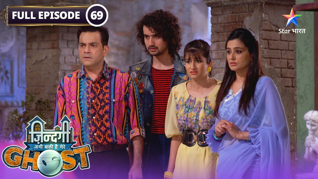 Zindagi Abhi Baki Hai Mere Ghost — Épisode 69