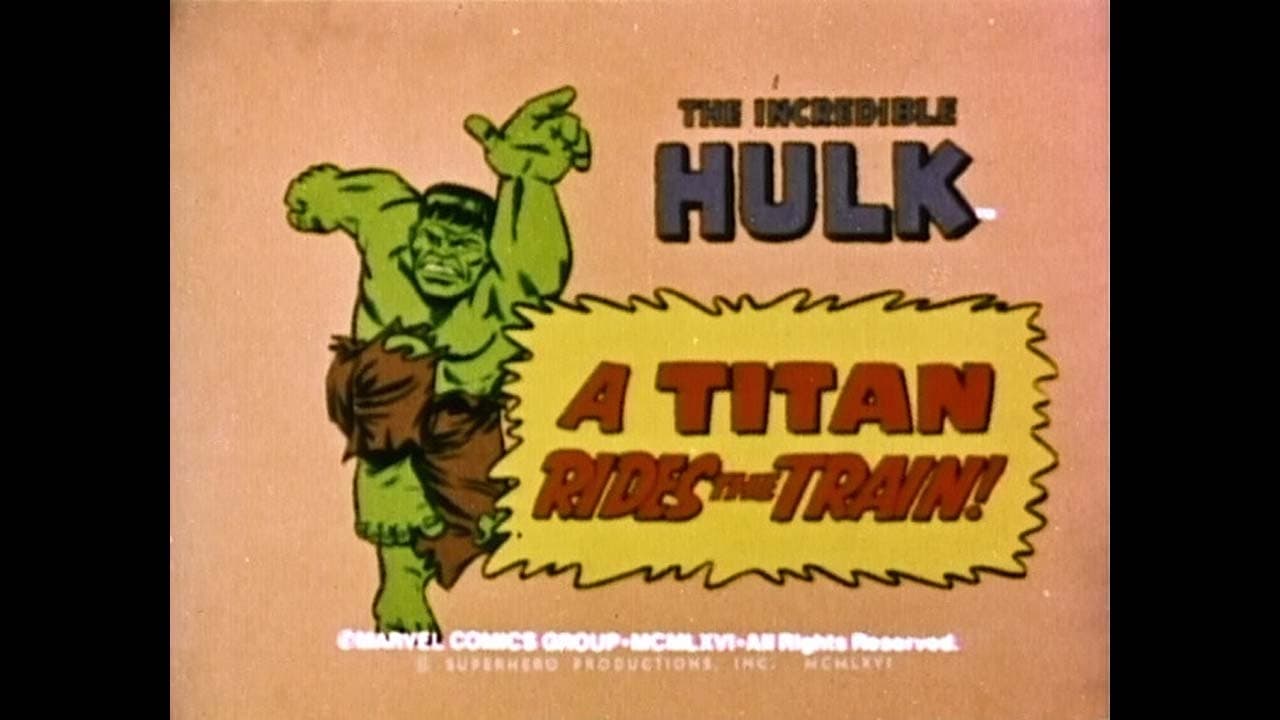The Marvel Super Heroes - Season 1 Episode 37 : A Titan Rides the Train