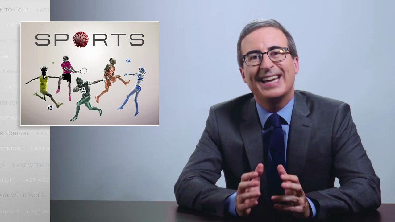 Last Week Tonight with John Oliver - Season 7 Episode 12 : Coronavirus Impact on Sports