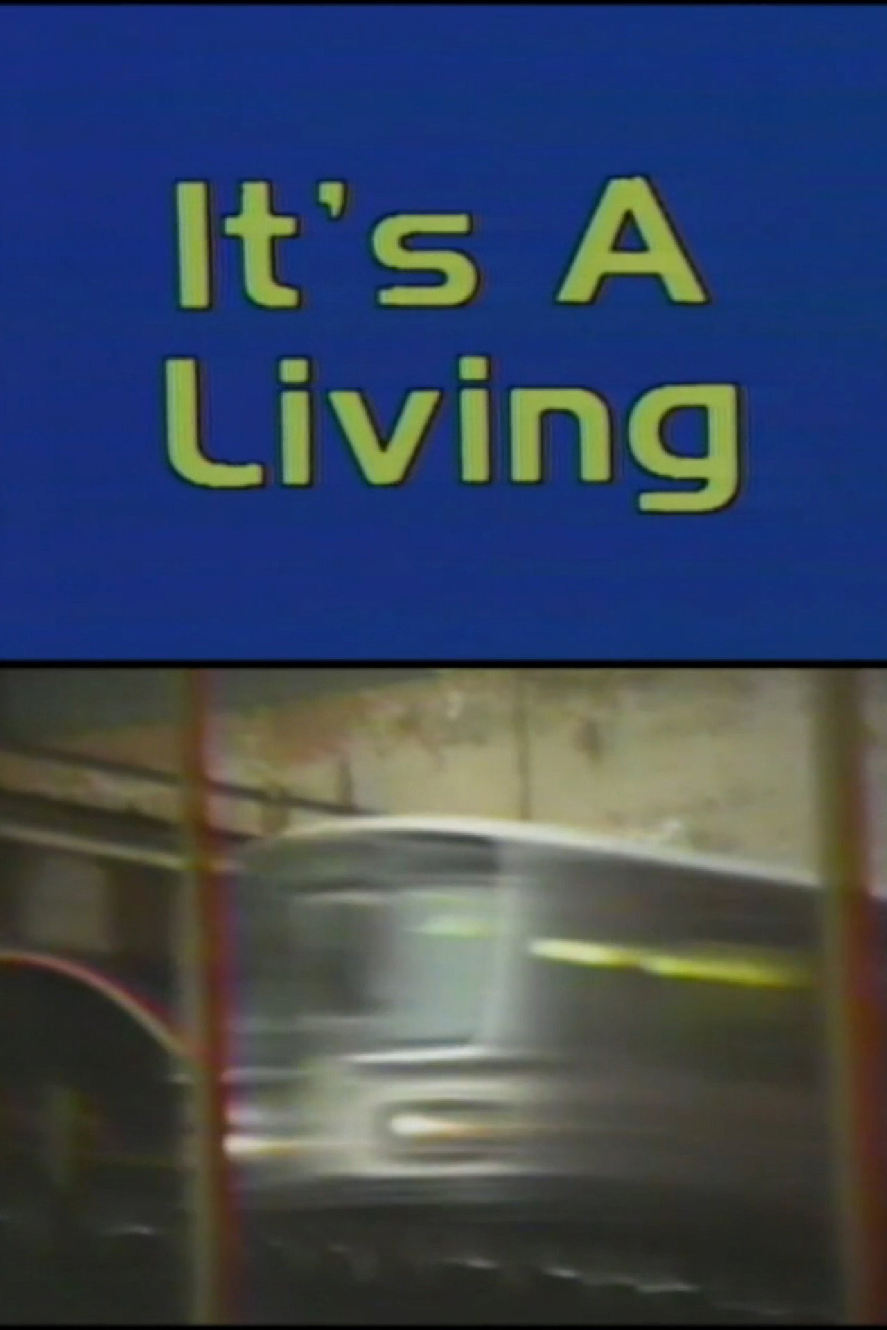 It’s A Living