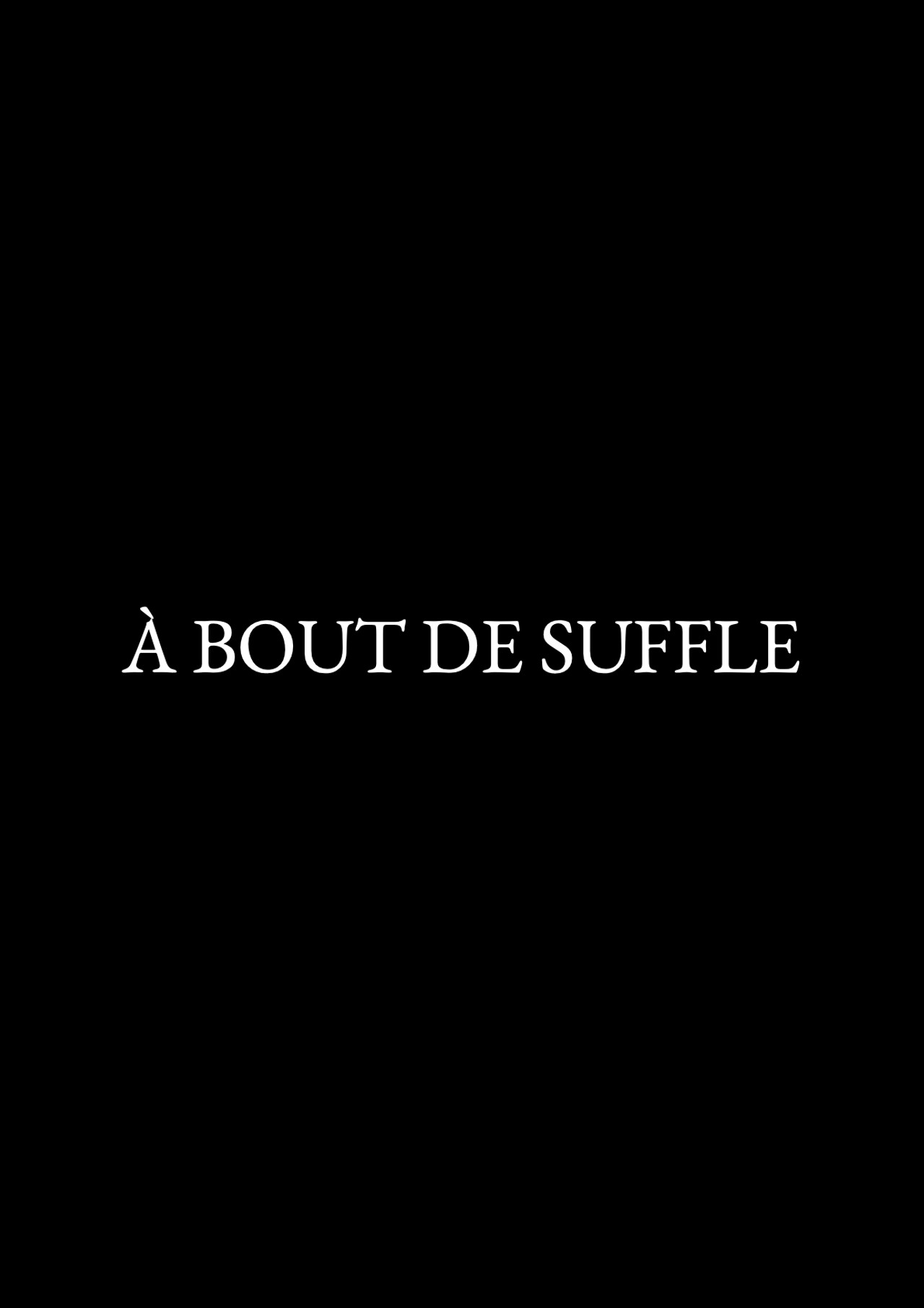 à bout de souffle