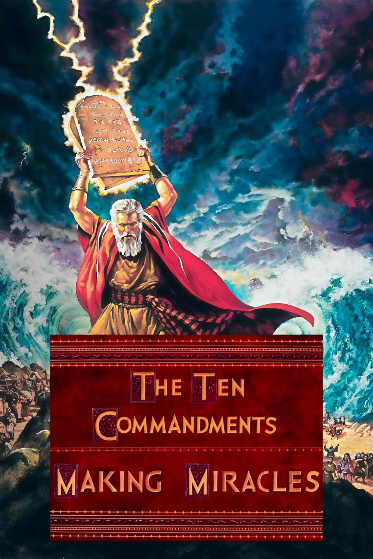 The Ten Commandments: Making Miracles