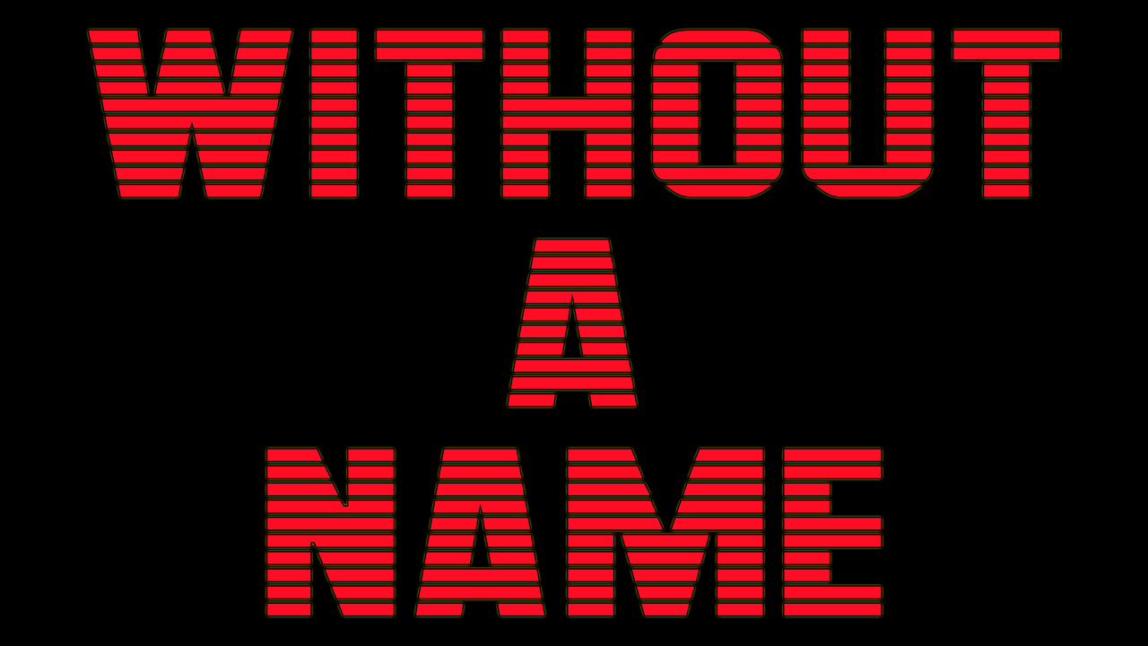 Without a Name