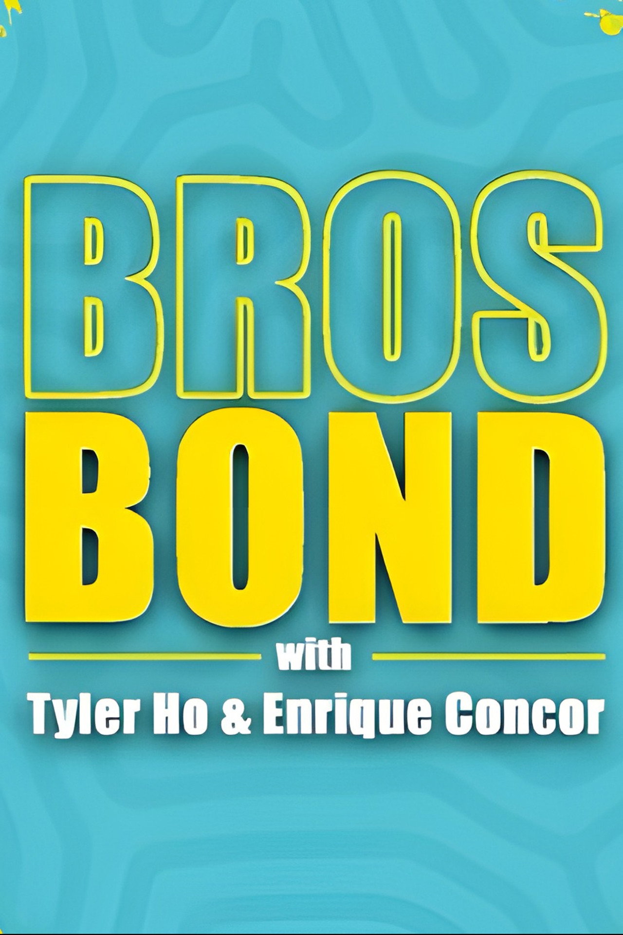 Bros Bond affisch