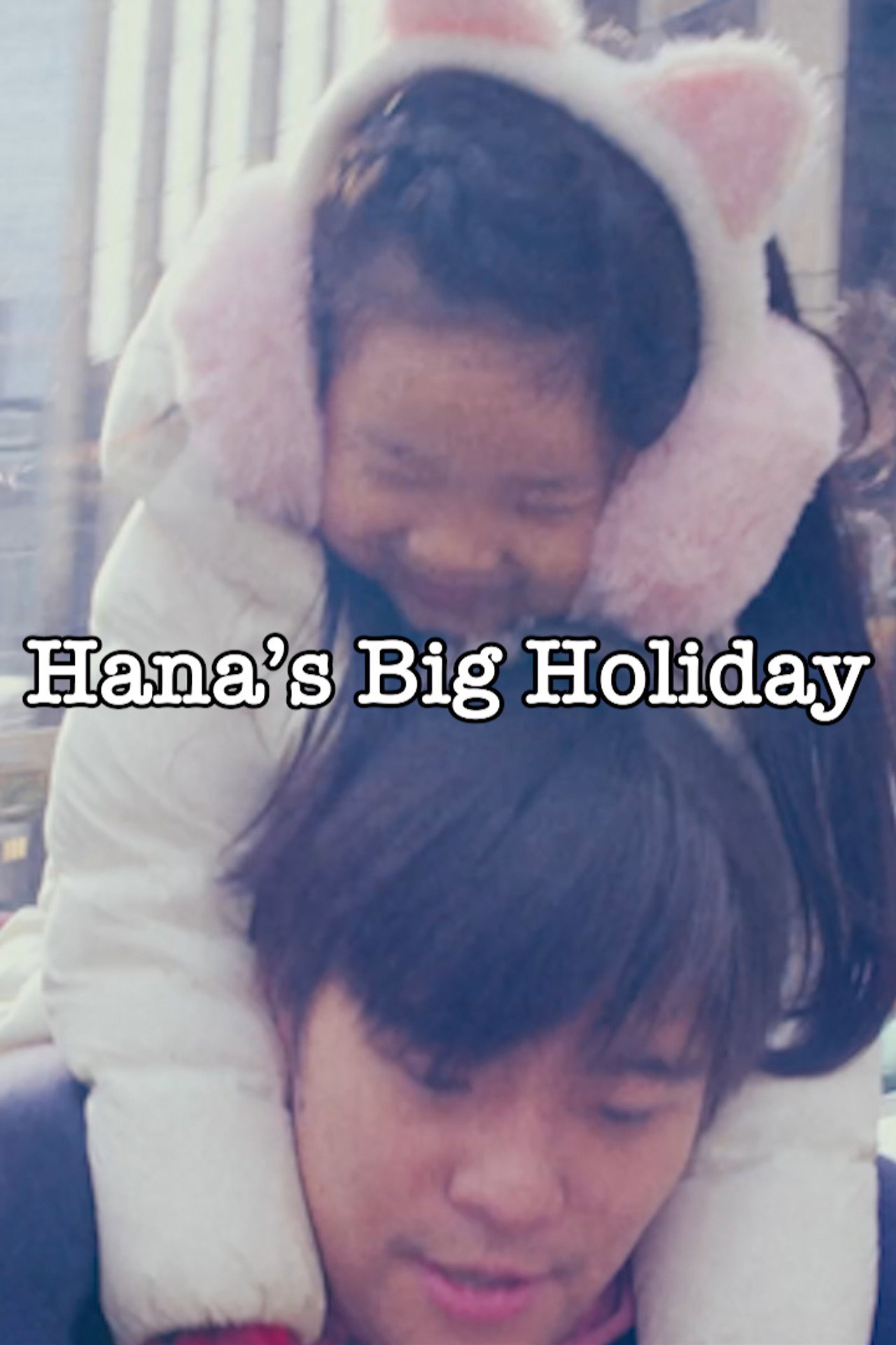 Hana's Big Holiday filmaffisch