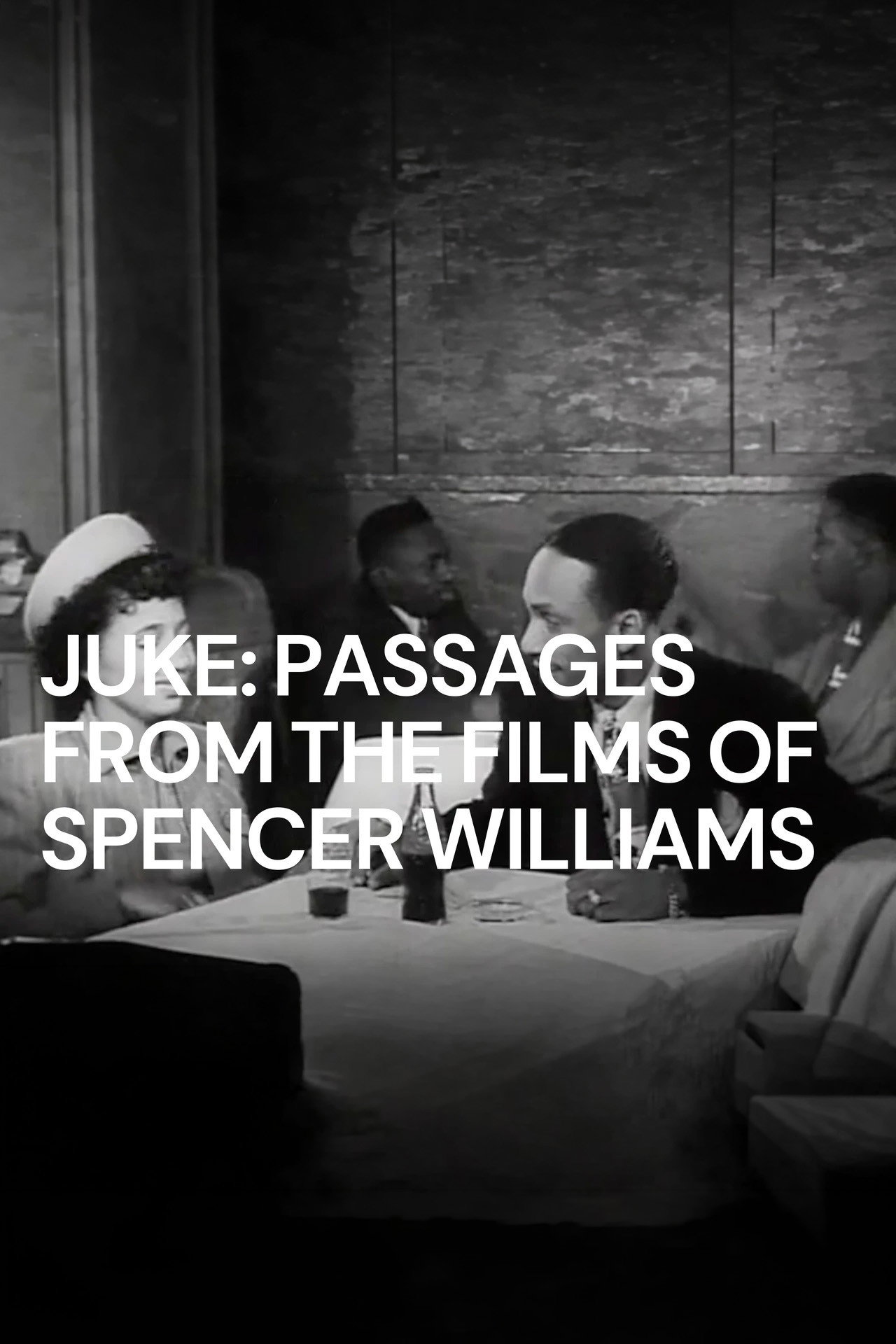 Juke: Passages from the Films of Spencer Williams filmaffisch