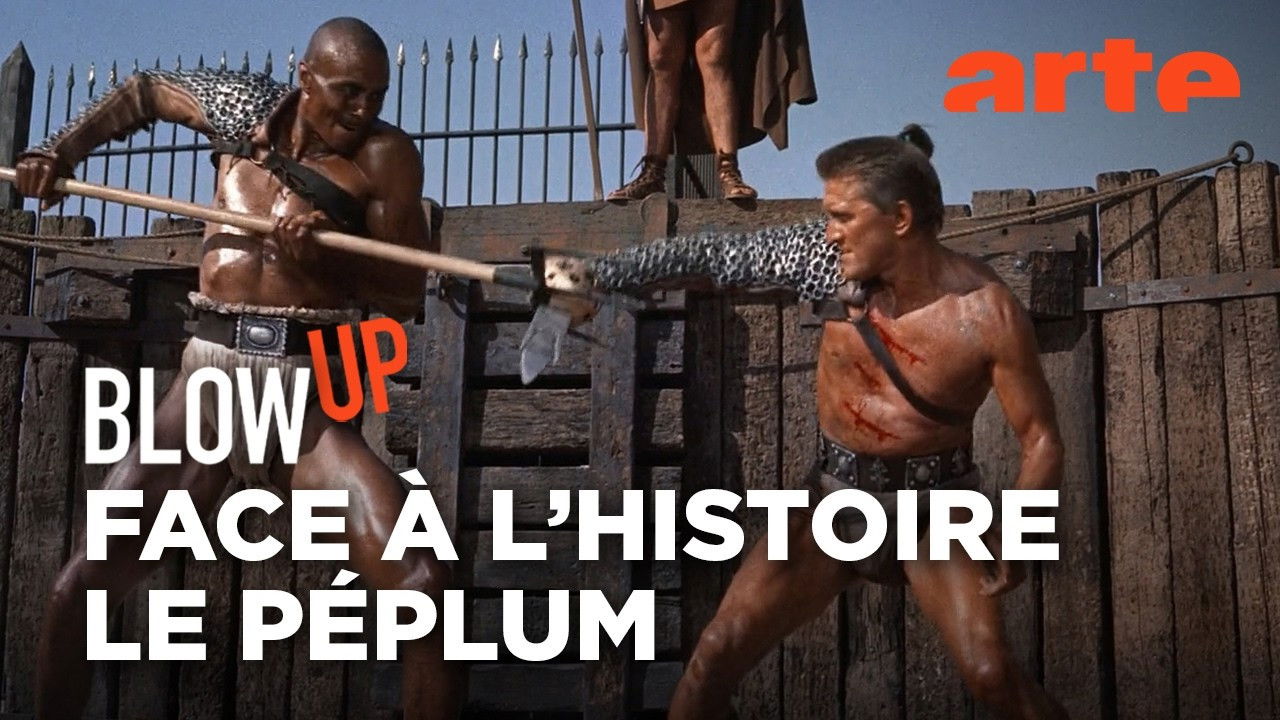 Blow Up — Face à l'Histoire : le Péplum