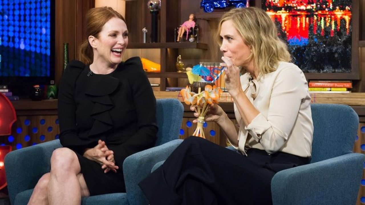 Watch What Happens Live with Andy Cohen - Season 12 Episode 156 : Julianne Moore & Kristen Wiig