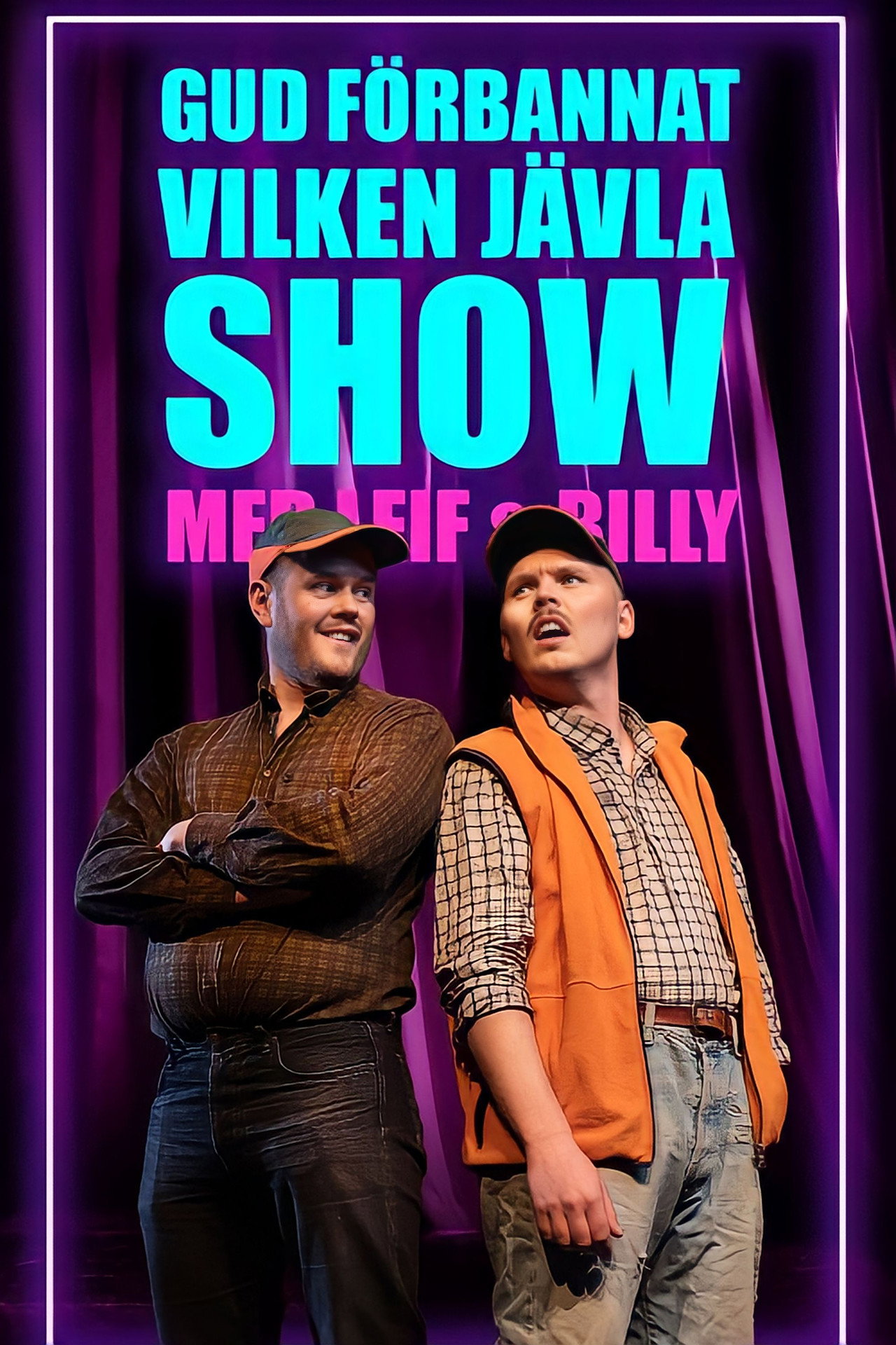 Gud förbannat vilken jävla SHOW! Med Leif & Billy filmaffisch