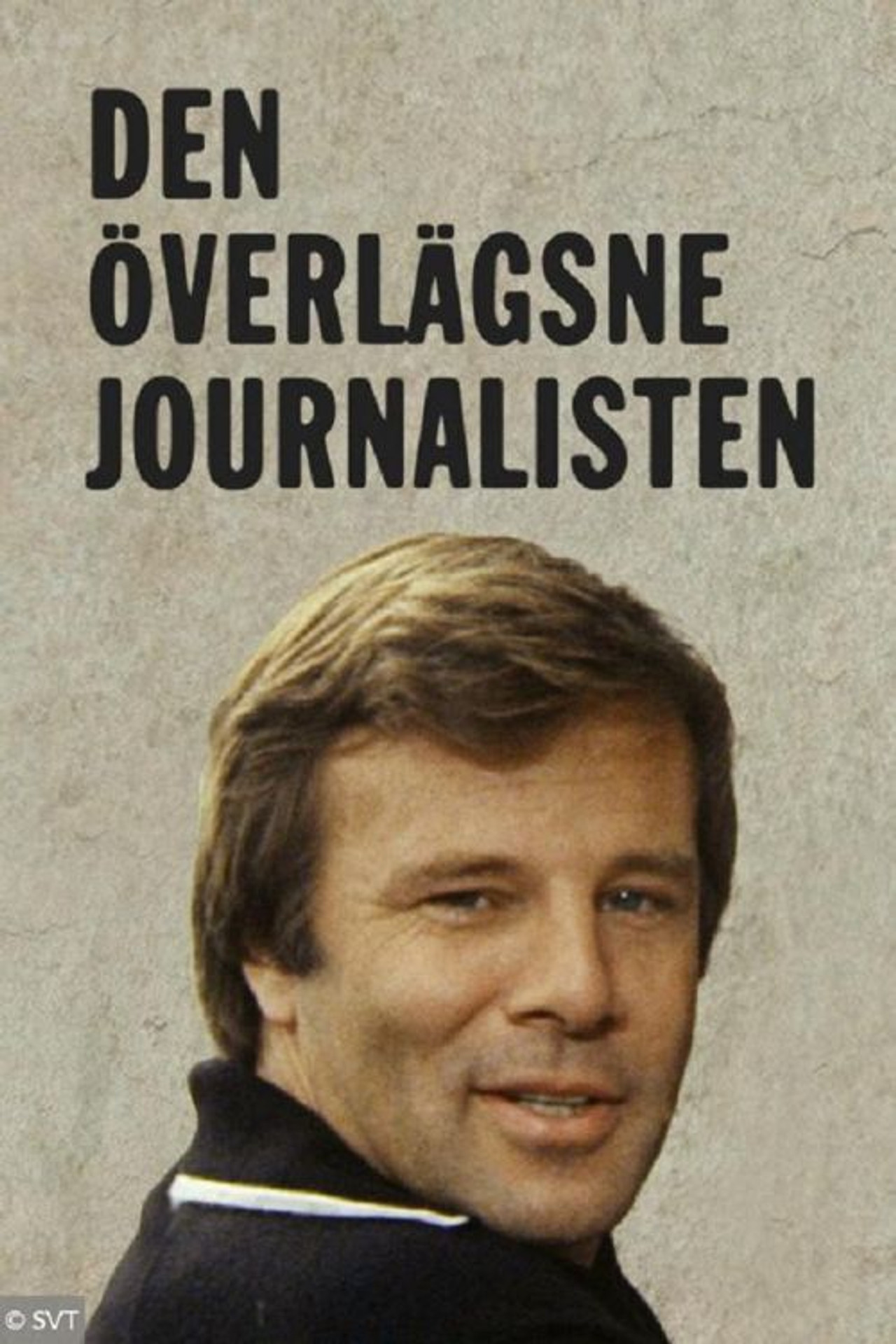 Den överlägsne journalisten affisch