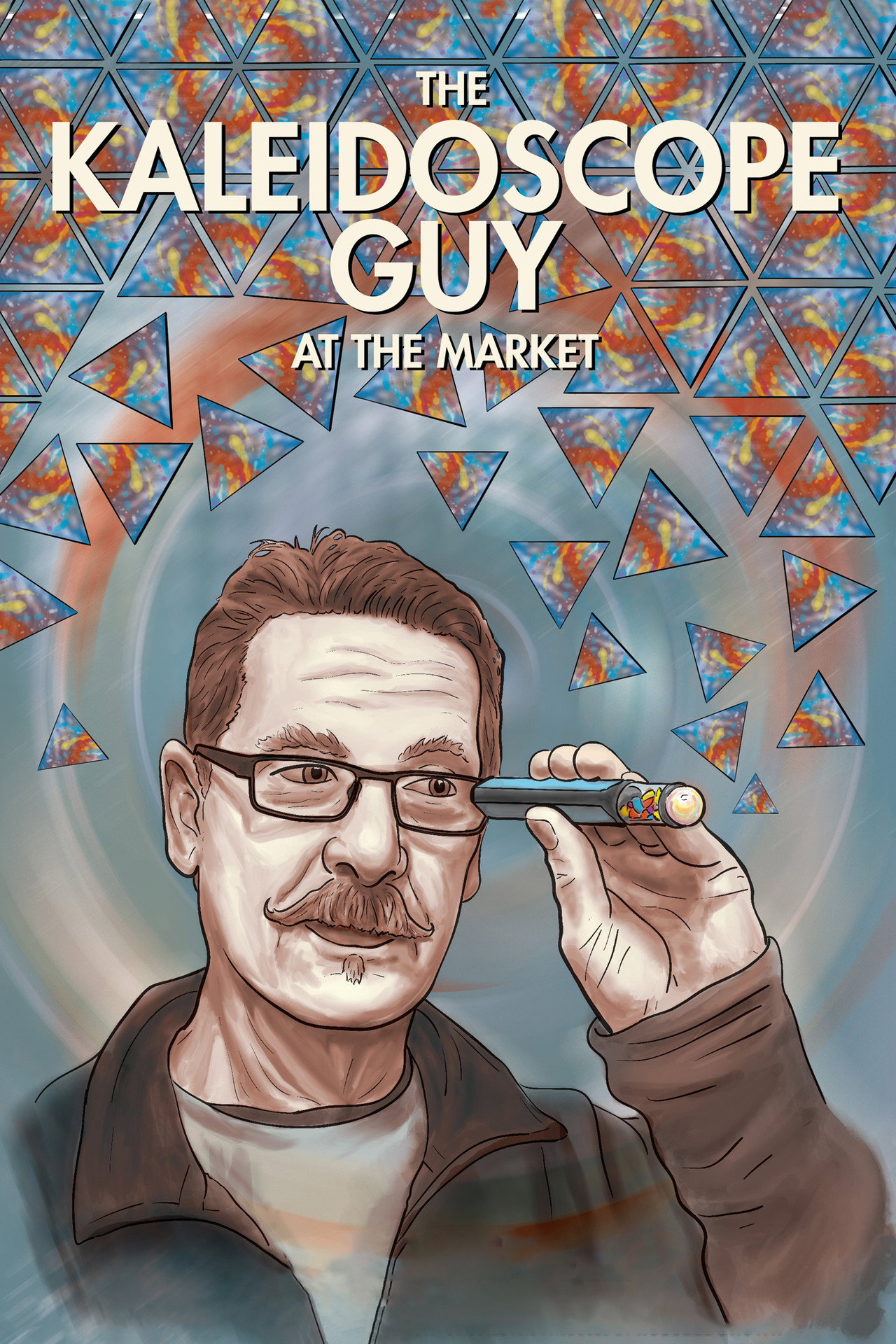 The Kaleidoscope Guy at the Market filmaffisch