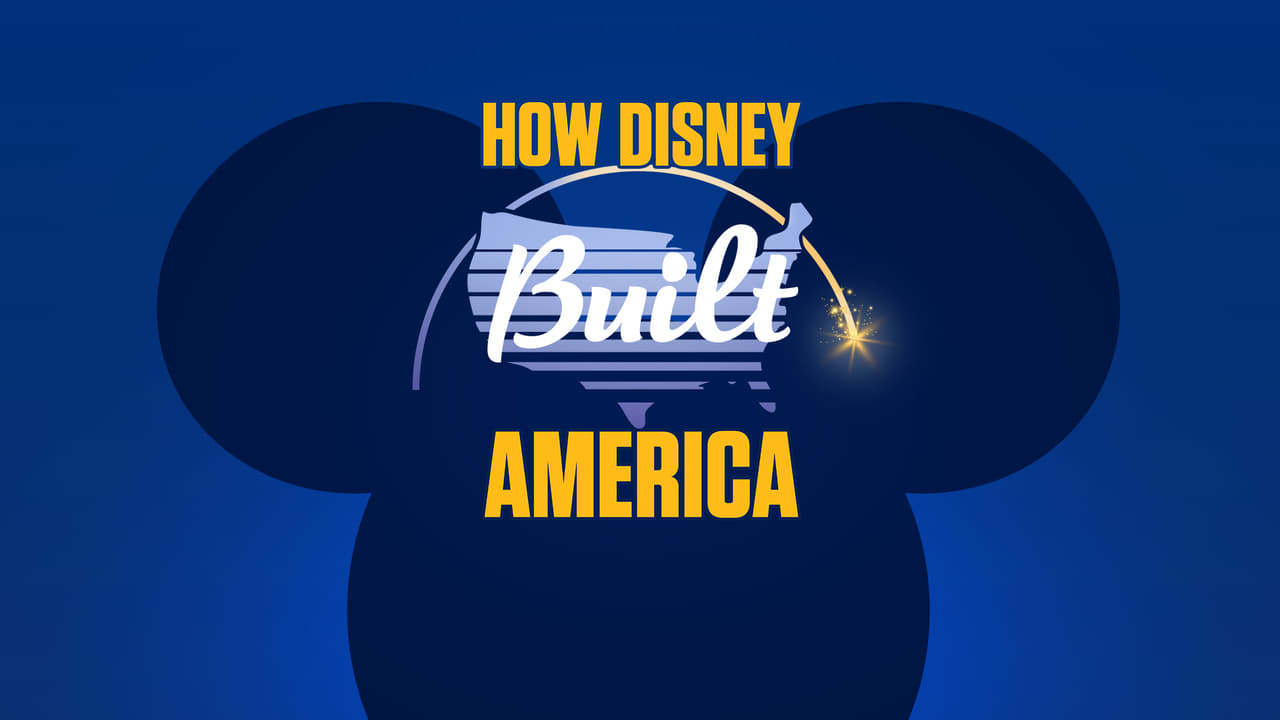 How Disney Built America - Season 1