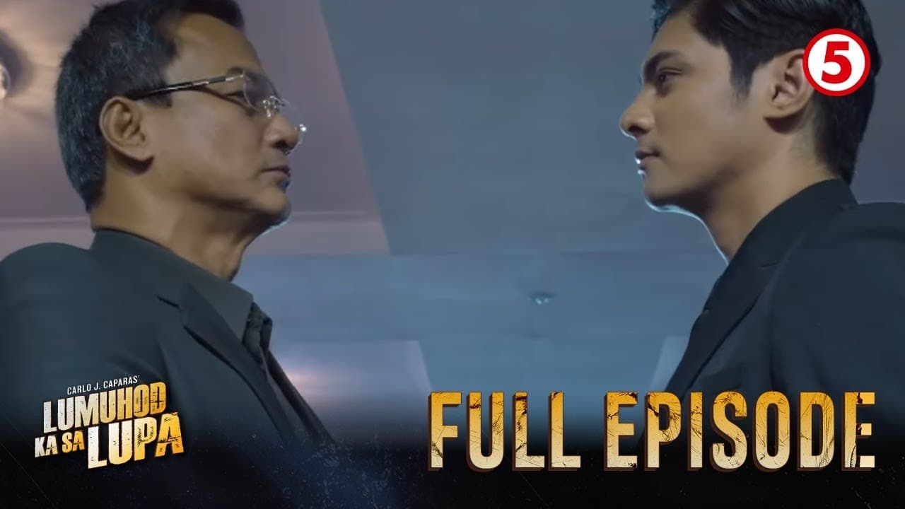 Lumuhod Ka Sa Lupa - Season 1 Episode 10 : Ang Muling Pagtatagpo