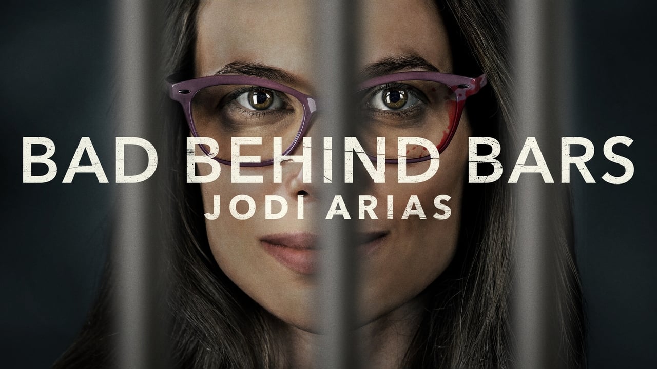 Bad Behind Bars: Jodi Arias background