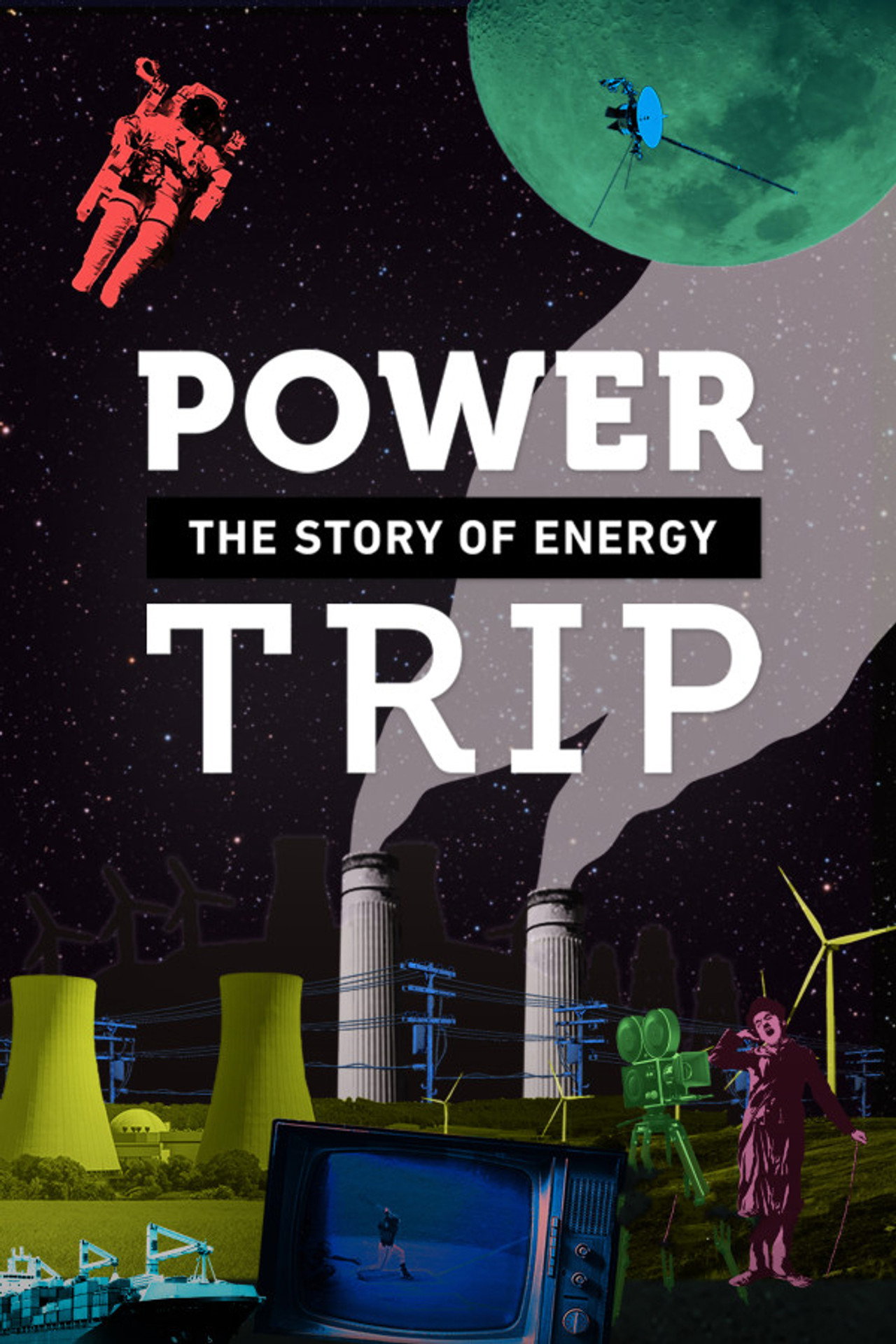 Power Trip: The Story of Energy affisch