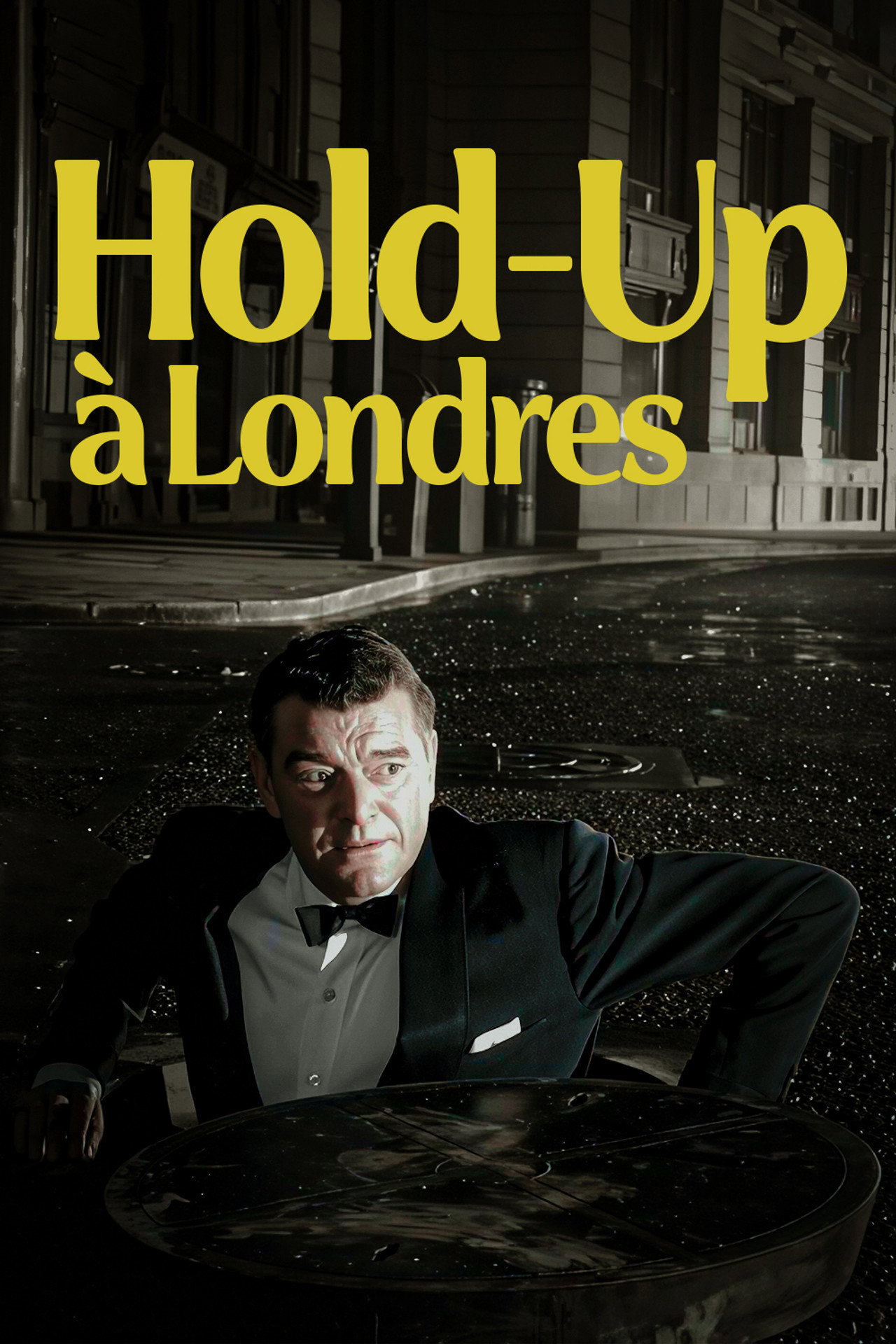 Hold-up a Londres poster