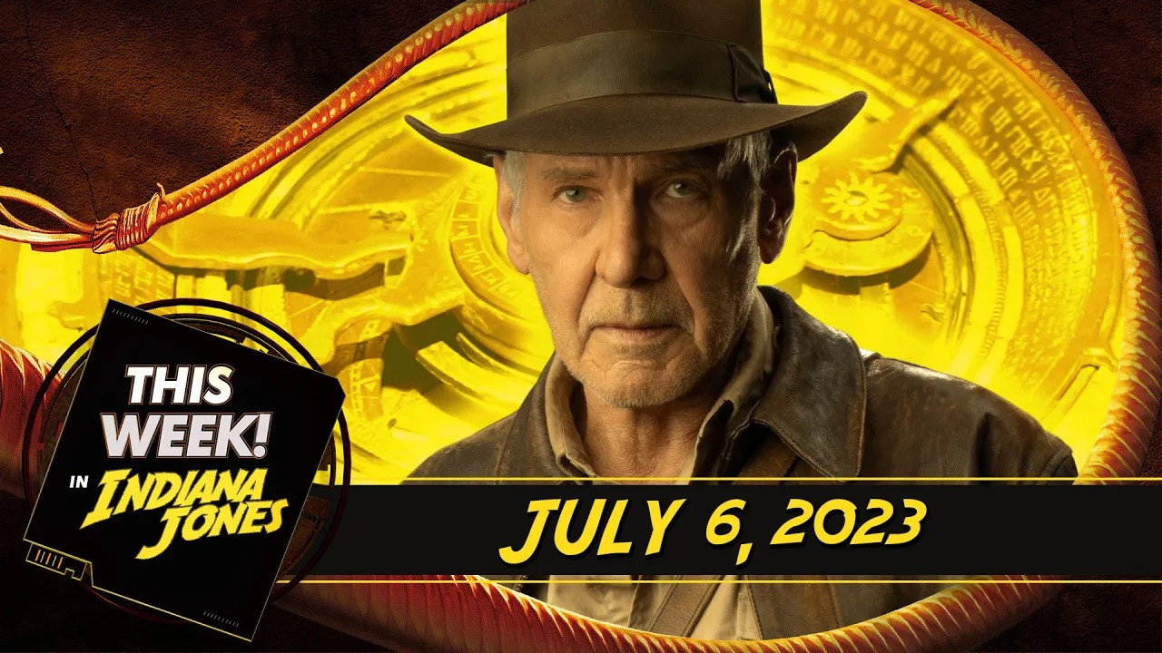 The Dial of Destiny Up Close, a Love Letter to Indiana Jones, and More!
