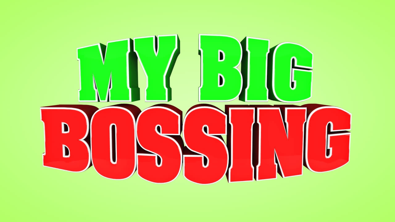 My Big Bossing (2014)