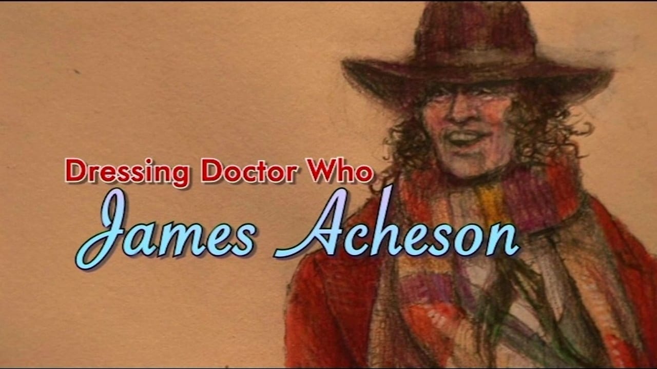 Doctor Who - Season 0 Episode 197 : Dressing Doctor Who: James Acheson