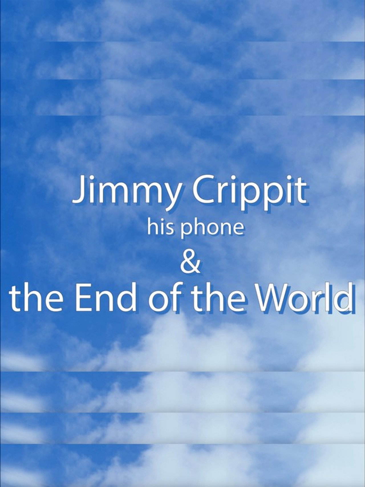 Jimmy Crippit his phone & the End of the World Backdrop