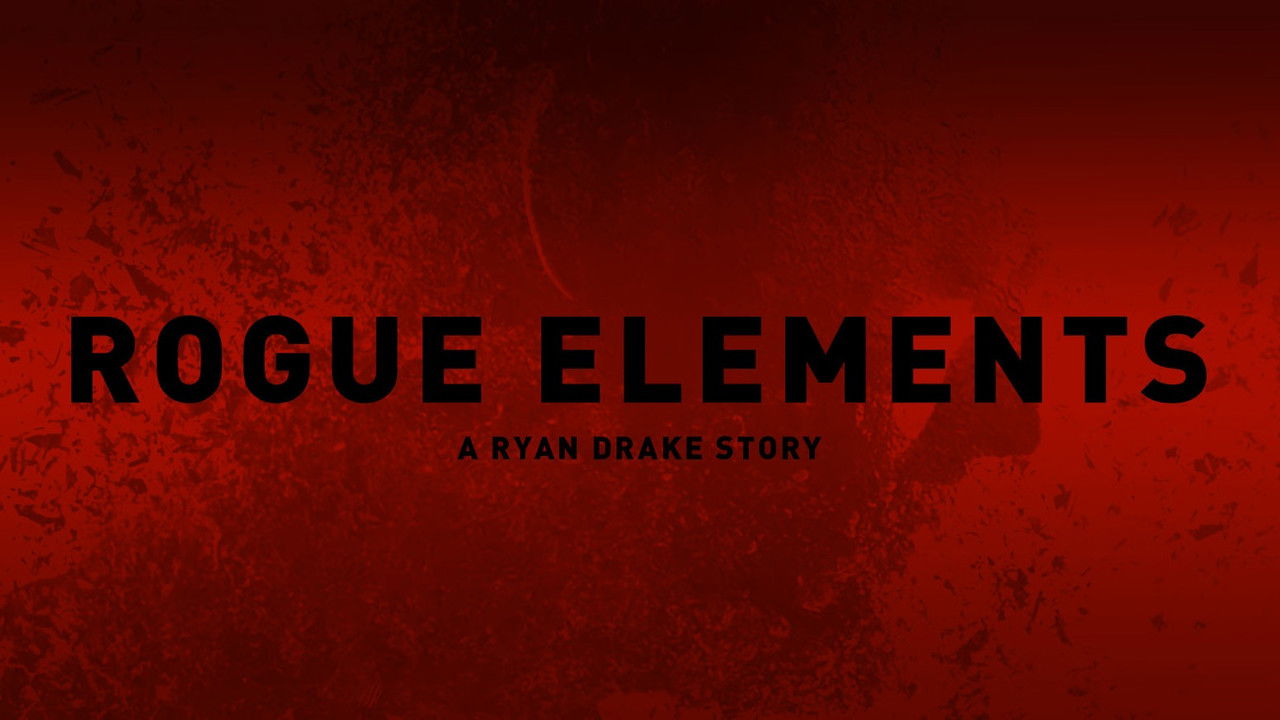 Rogue Elements: A Ryan Drake Story backdrop