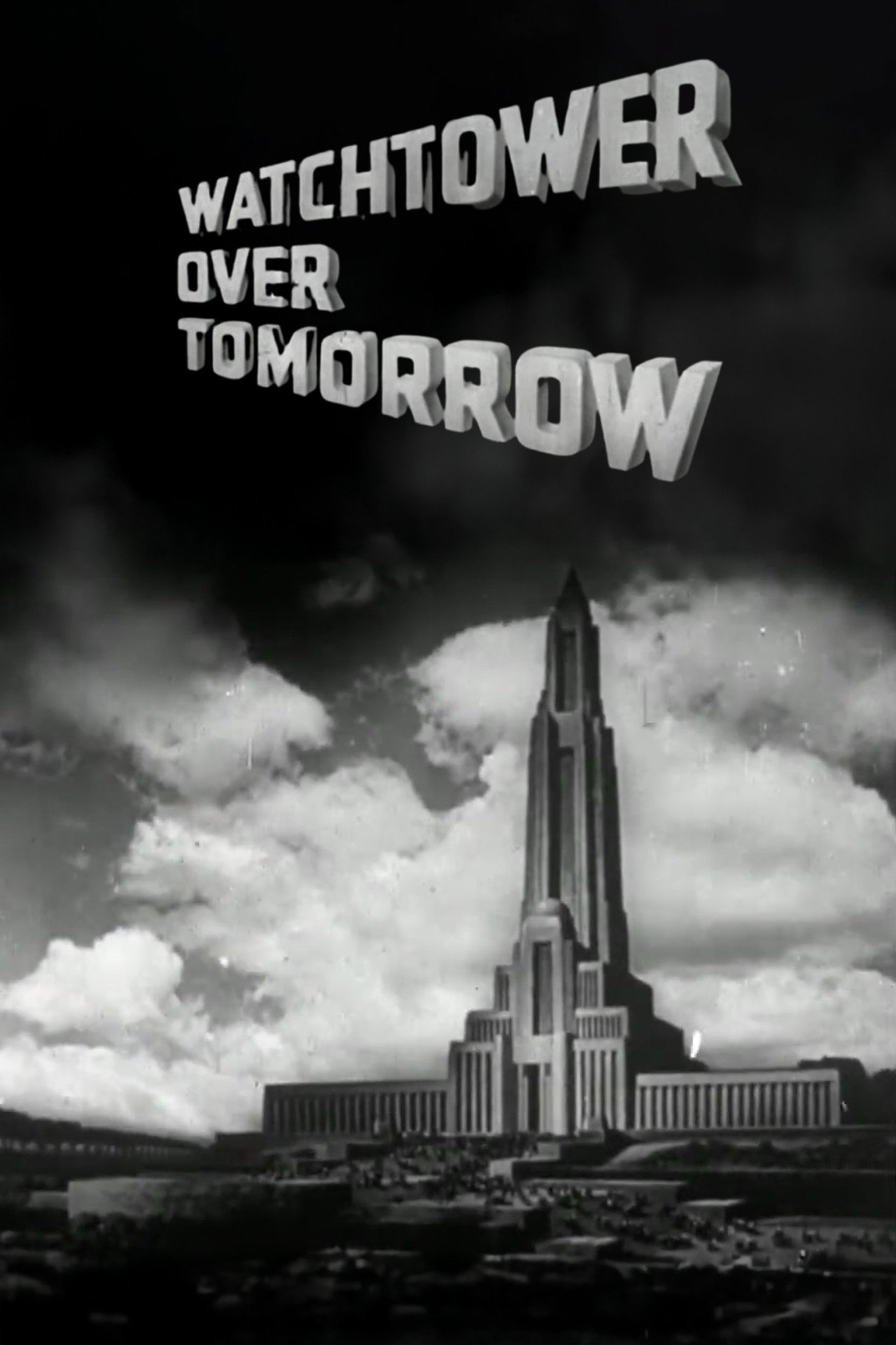 Watchtower Over Tomorrow