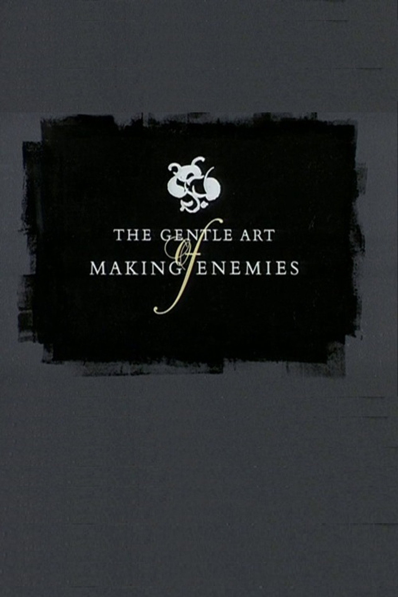 The Gentle Art of Making Enemies Backdrop