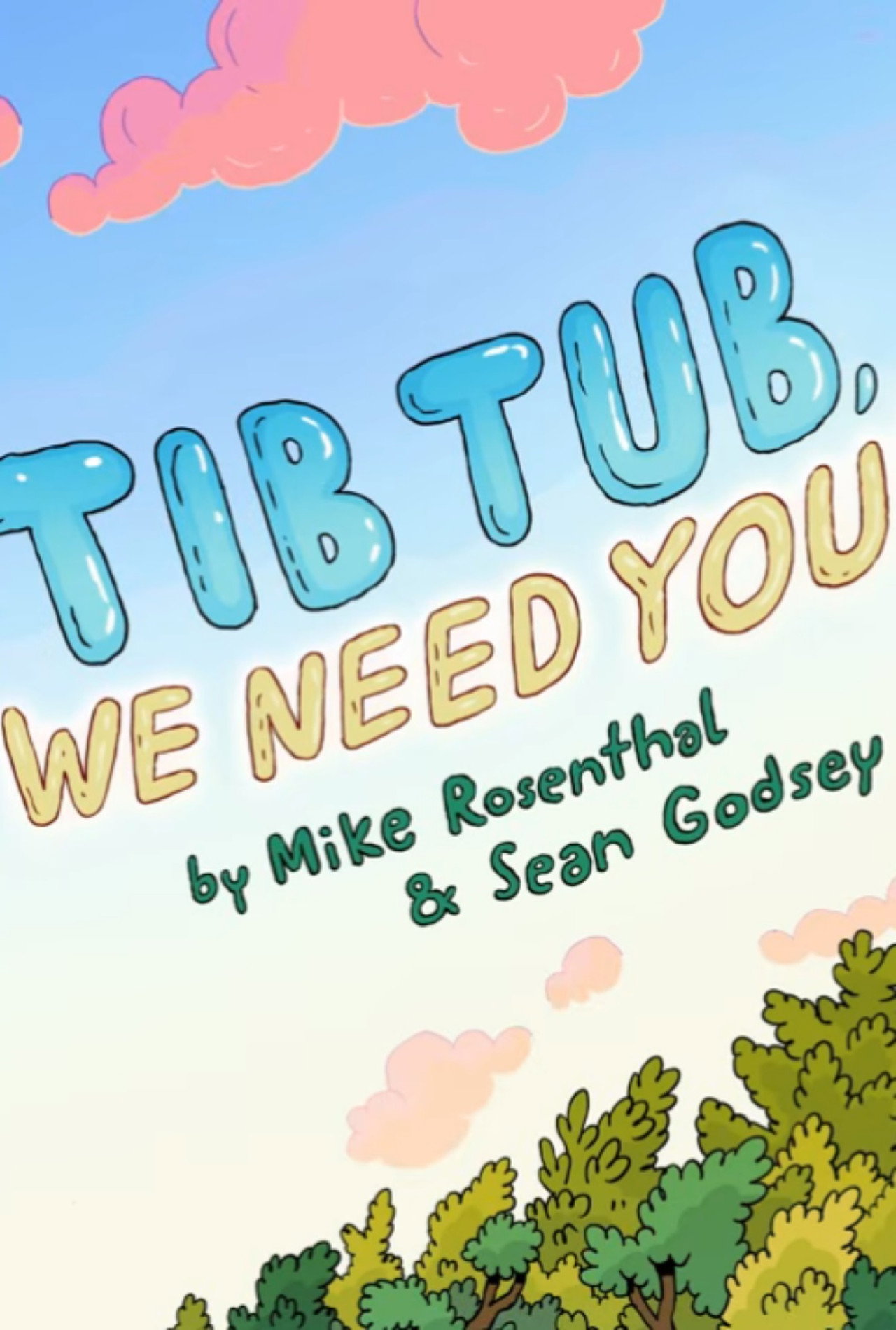 Tib Tub, We Need You!