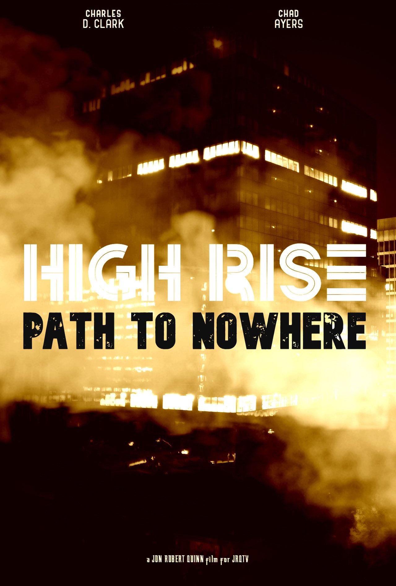High Rise: Path to Nowhere High Rise: Path to Nowhere
