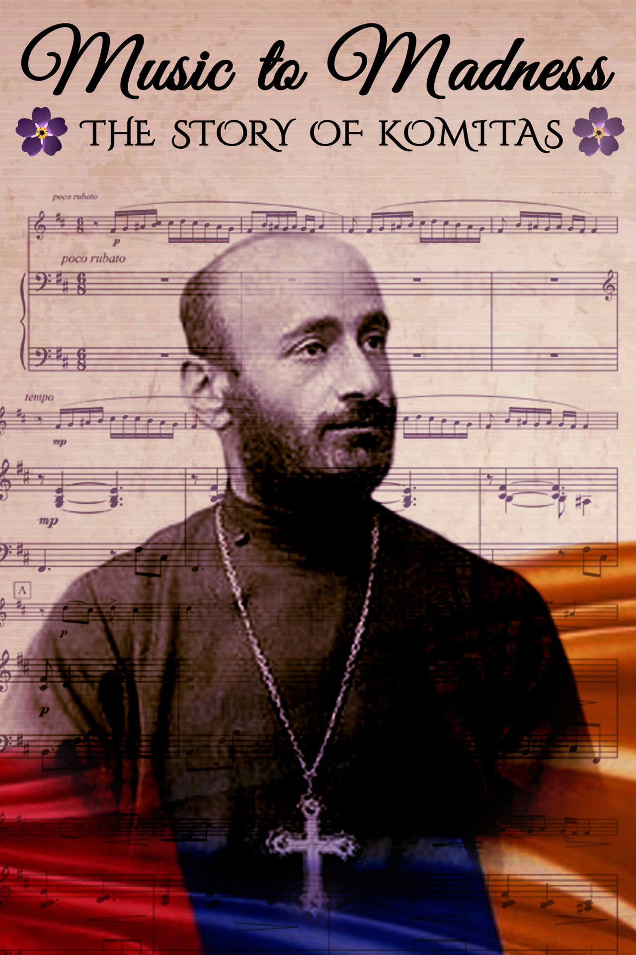 Music to Madness: The Story of Komitas filmaffisch