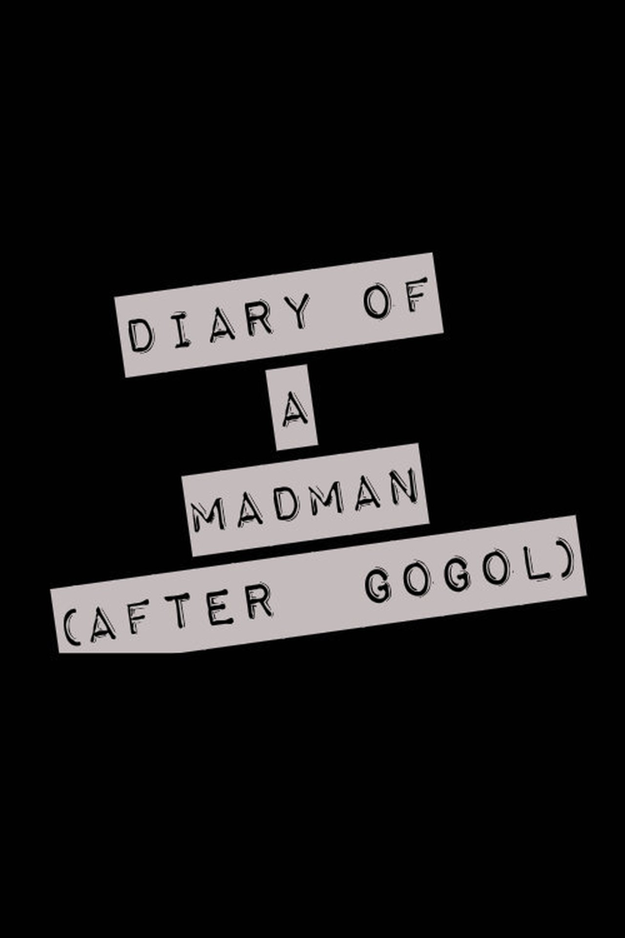 Diary of a Madman Diary of a Madman