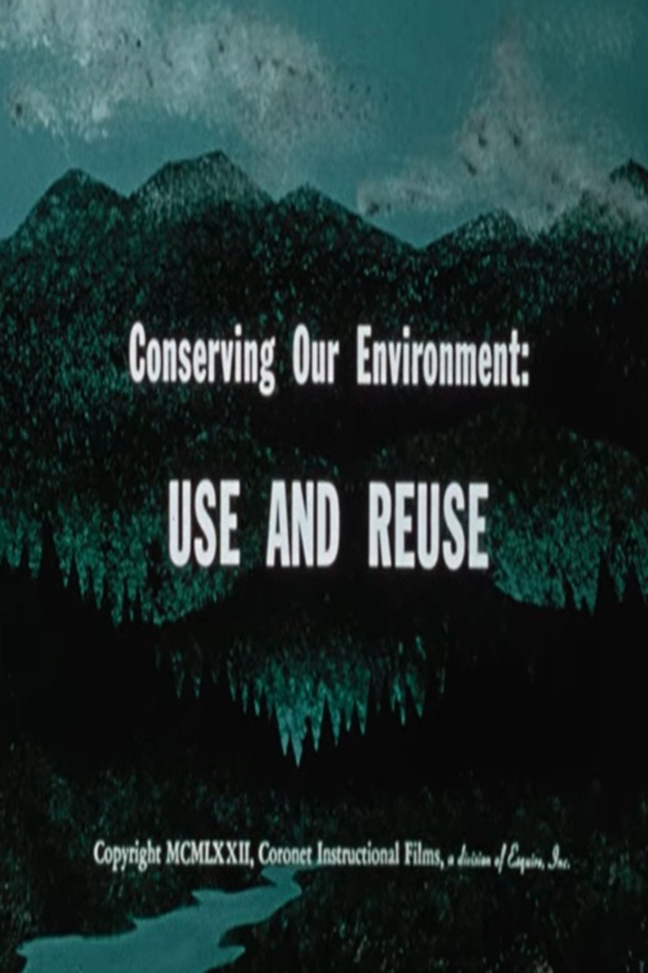 Conserving Our Environment: Use and Reuse poster