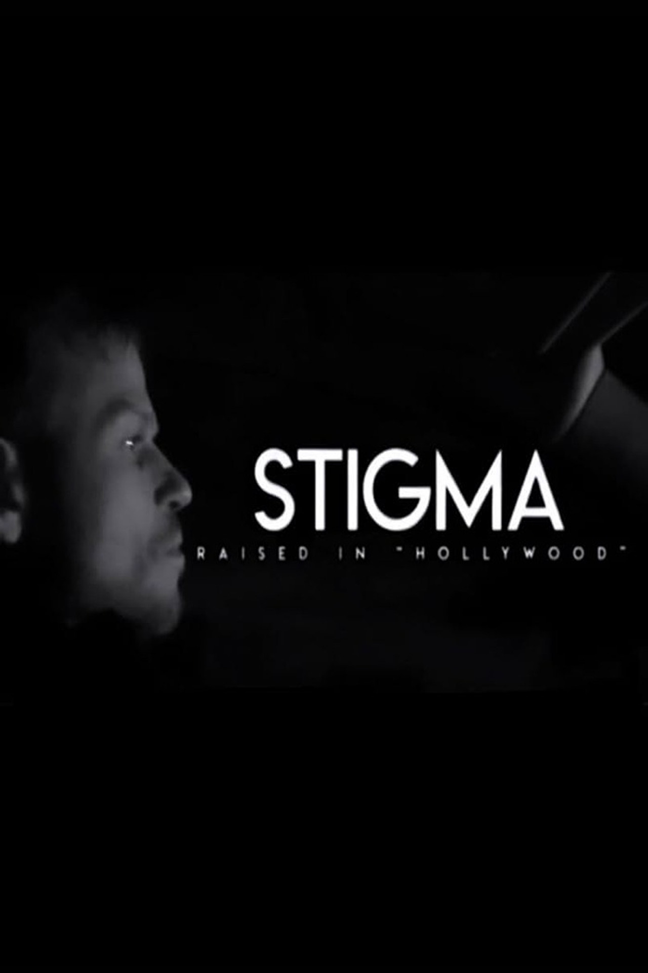 Stigma: Raised in Hollywood