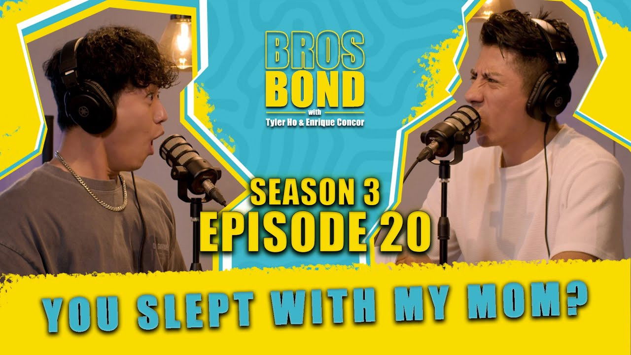 Bros Bond — Épisode 20
