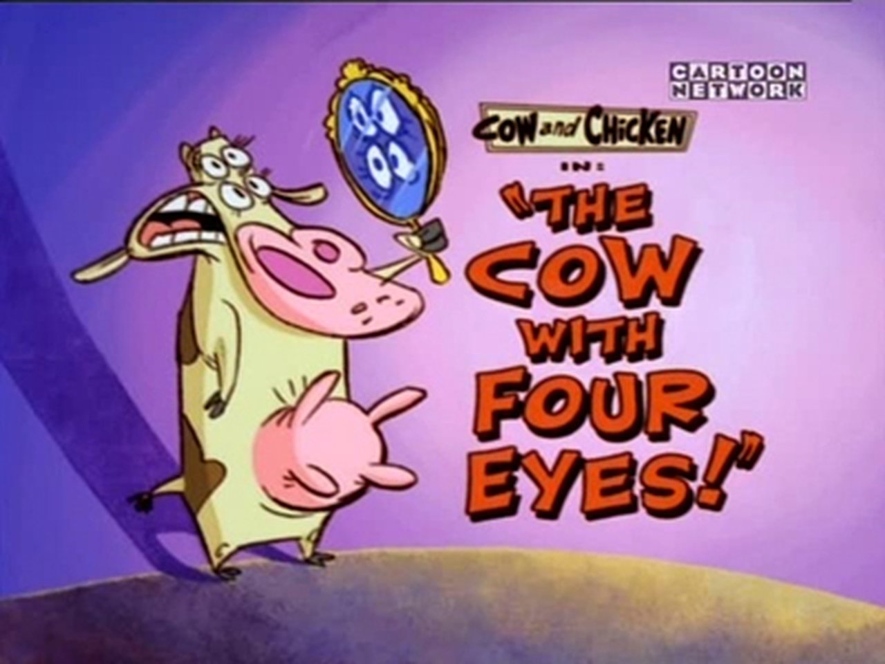 Cow and Chicken - Season 1 Episode 16 : The Cow with Four Eyes