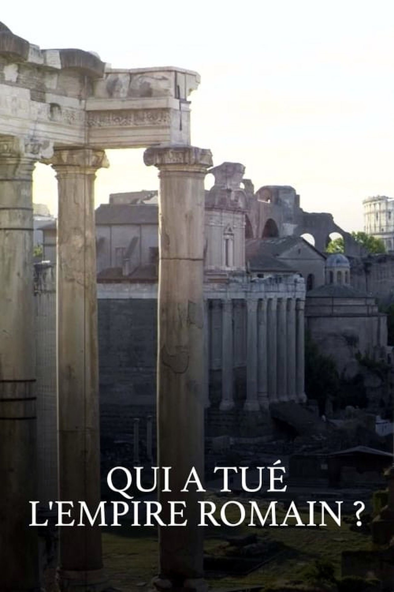 مشاهدة فيلم What Killed the Roman Empire? مترجم بدون اعلانات - بوستر
