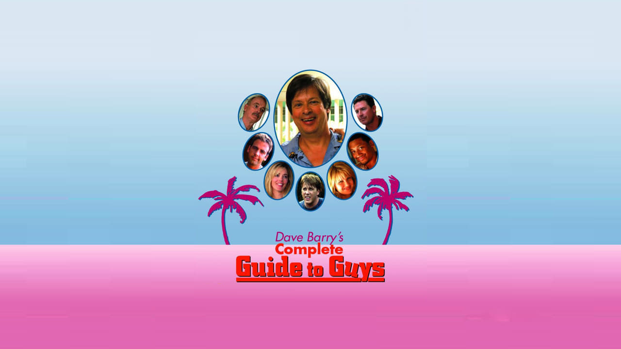 Cast and Crew of Complete Guide to Guys