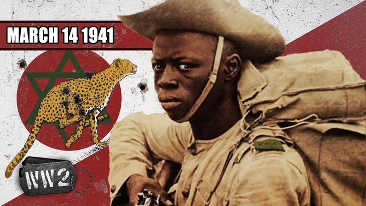 World War Two - Season 3 Episode 11 : Week 081 - Nigerians Chasing Italians Like Cheetahs Hunt a Bull - WW2 - March 14, 1941