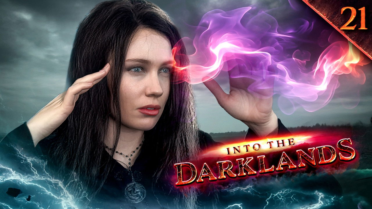 Into the Darklands — Épisode 21