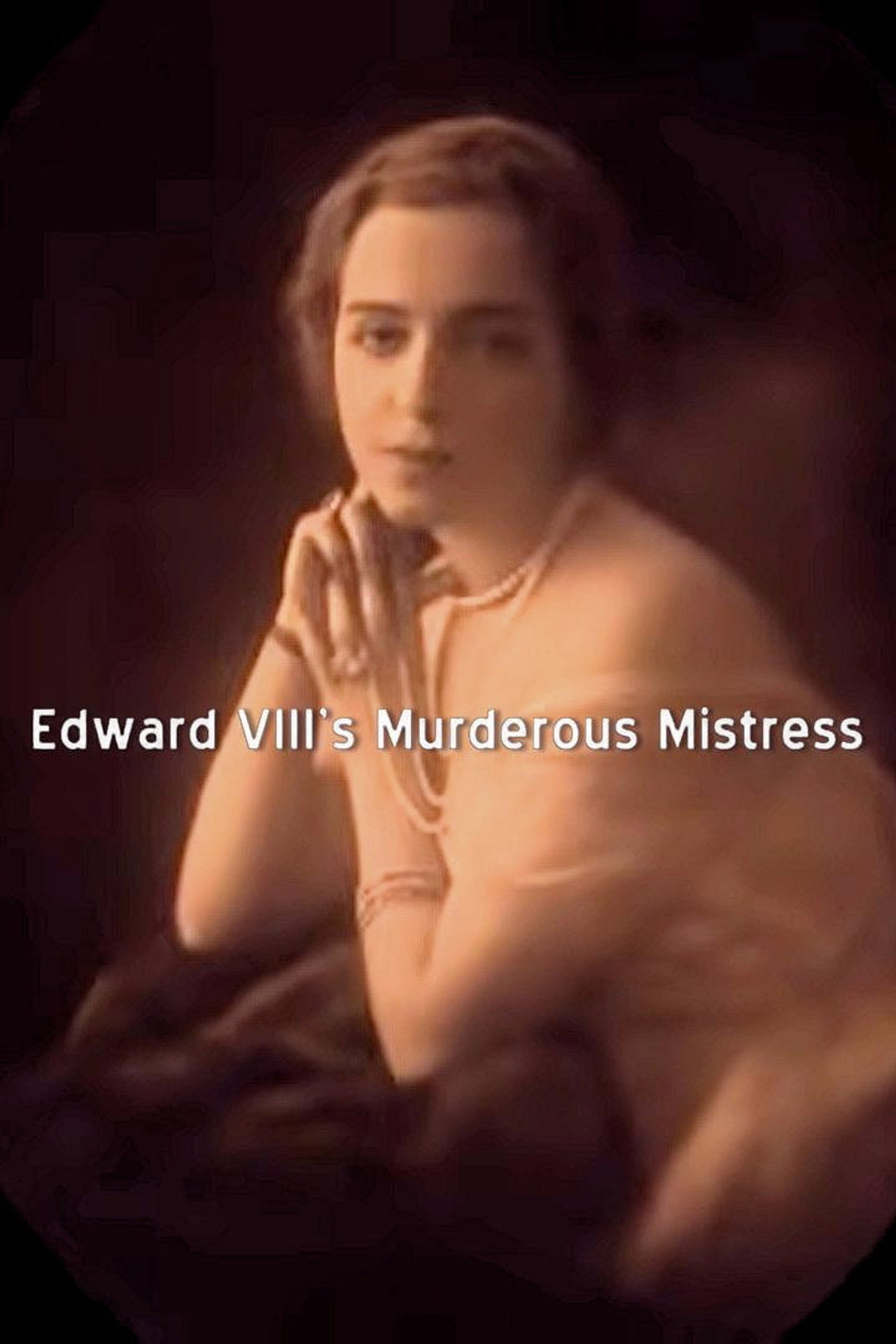Edward VIII's Murderous Mistress filmaffisch