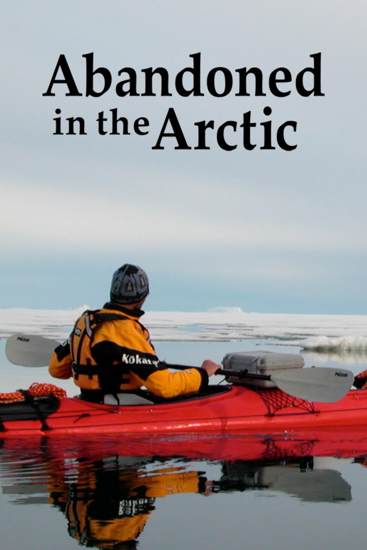 Abandoned in the Arctic filmaffisch