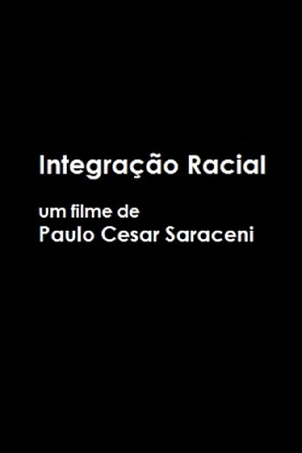 Integração Racial filmaffisch