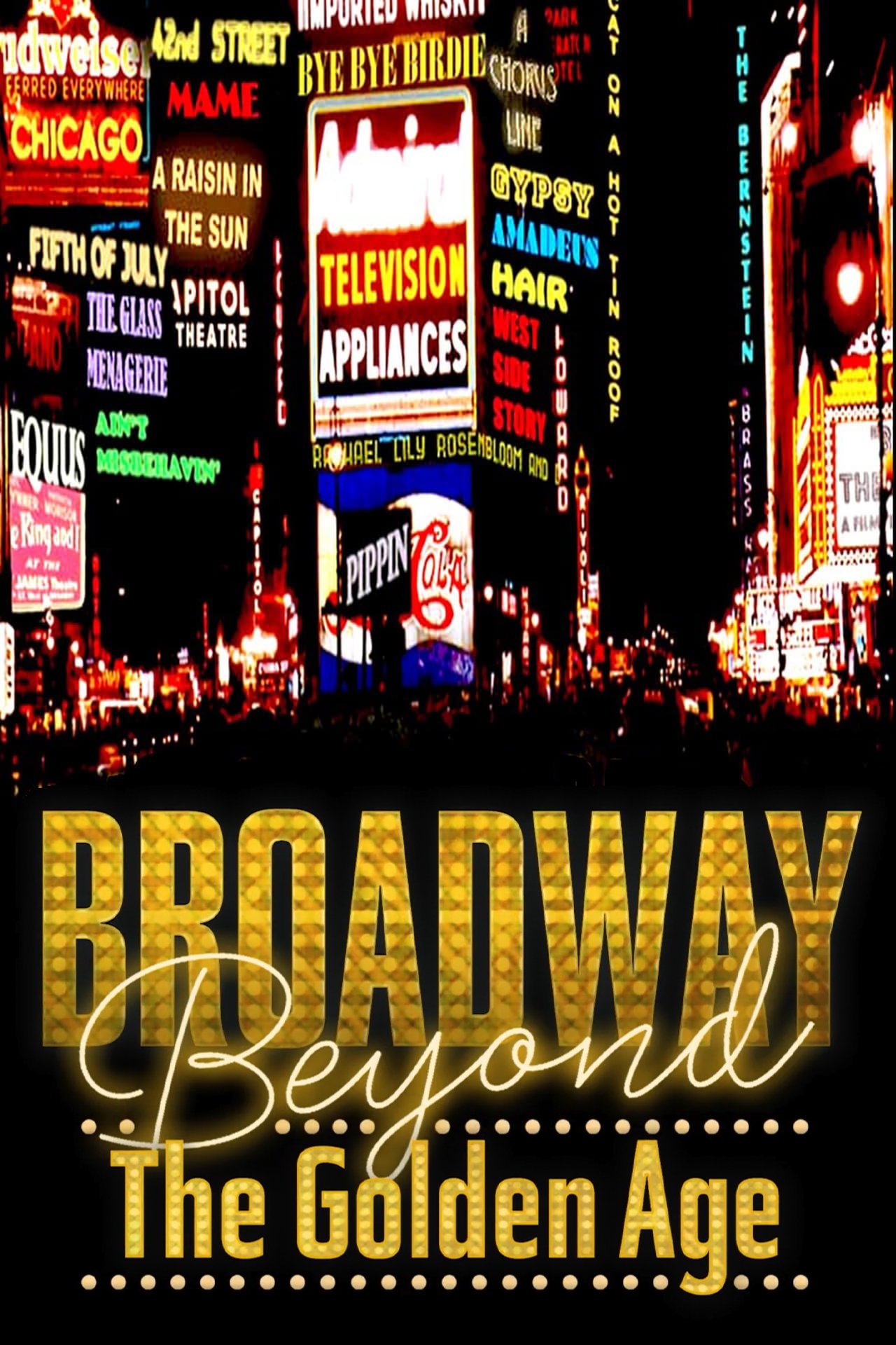 مشاهدة فيلم Broadway: Beyond the Golden Age مترجم بدون اعلانات - بوستر